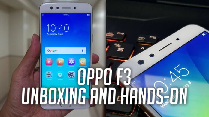 OPPO F3 Unboxing and Hands-On Video