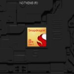 Nothing Phone (2) will come with Snapdragon 8+ Gen 1 CPU Qualcomm Snapdragon + gen nothing